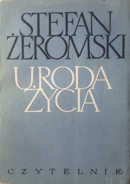 Stefan Żeromski - Uroda życia - 1957