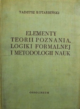 Teoria poznania logika formalna metodologia nauk