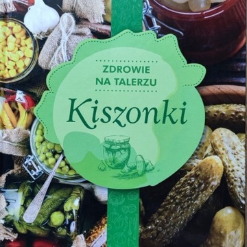 Kiszonki zdrowie na talerzu (z dedykacją)