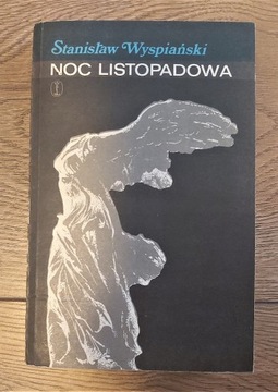 St. Wyspiański: Noc Listopadowa