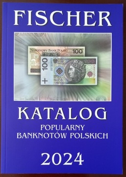 KATALOG BANKNOTÓW POLSKICH - FISCHER - 2024 r.