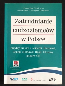 Zatrudnianie cudzoziemców w Polsce, P.Ciszek, M. Nocuń, G. Ziomkowski