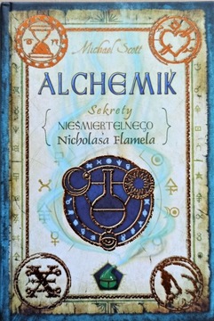 Alchemik Sekrety nieśmiertelnego Nicholasa Flamela