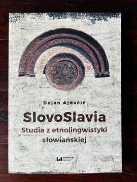 SlovoSlavia Studia z etnolingwistyki słowiańskiej