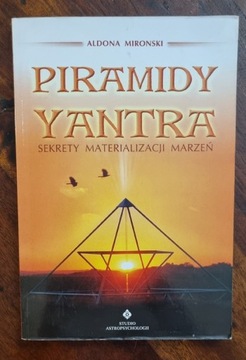 PIRAMIDY YANTRA Aldona Miroński