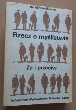 Rzecz o myślistwie Za i przeciw 