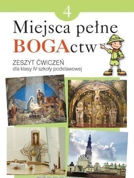  Zeszyt ćwiczeń Miejsca pełne BOGActw 4 kl, Jeność