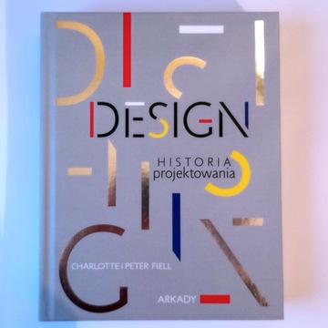 Design. Historia projektowania. Charlotte Fiell