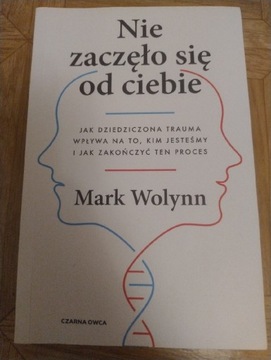 Nie zaczęło się od ciebie-Mark Wolynn