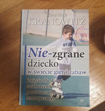 Nie-zgrane dziecko w świecie gier i zabaw