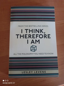 I Think, Therefore I Am Lesley Levene