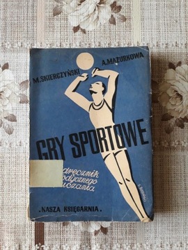 Gry sportowe podręcznik - M. Skierczyński 1936