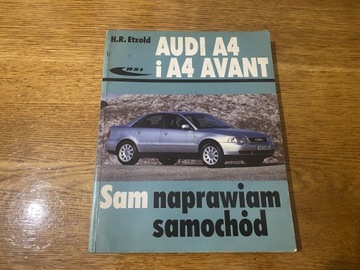 Audi A4 i A4 Avant Sam naprawiam samochód