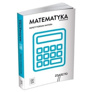 Matematyka (rozszerzenie) - Repetytorium Matura