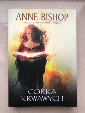 Anne Bishop – Córka Krwawych ZESTAW 3 książki