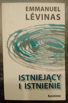 Istniejący i istnienie. Levinas