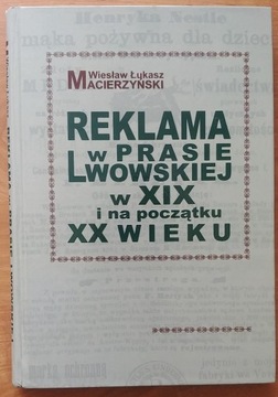 Macierzyński - Reklama w prasie lwowskiej w XIX w.