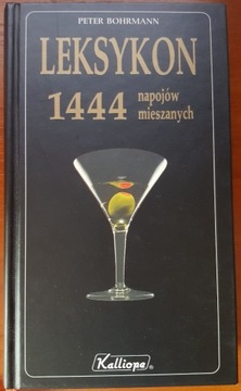 Leksykon 1444 napojów mieszanych P. Bohrmann