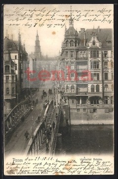 POZNAŃ Posen most Chwaliszewski ul Szeroka 1902