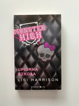 "Monster High. Upiorna Szkoła" - Lisi Harrison