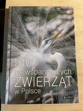 100 najwspanialszych zwierząt w Polsce