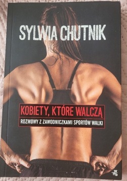 Kobiety, które walczą. Sylwia Chutnik