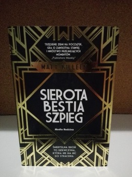 Sierota, bestia, szpieg - Matt Killeen TOM 1