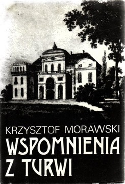 Wspomnienia z Turwi * Krzysztof Morawski