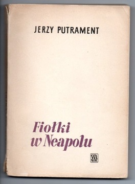 Fiołki w Neapolu Jerzy Putrament