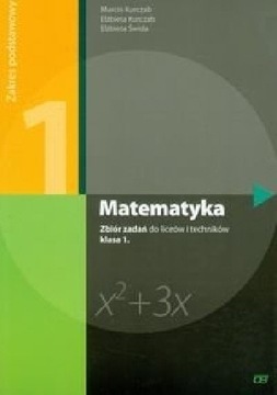 Matematyka 1. Zbiór zadań. Zakres podstawowy