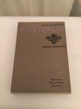 POZYTYWIZM . H.Markiewicz