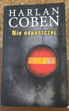 Harlan Coben Nie odpuszczaj