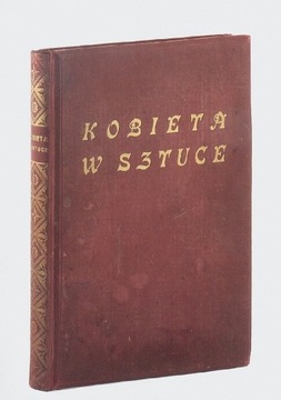 KOBIETA w sztuce. 53 barwne tablice, 1925r.