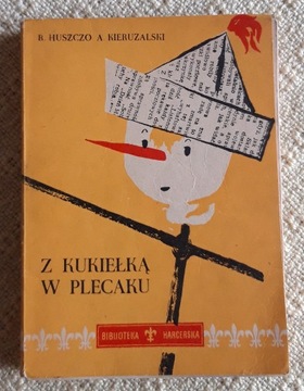 Z KUKIEŁKĄ W PLECAKU Huszczo HARCERSTWO