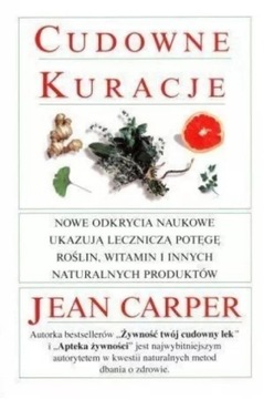 Cudowne kuracje  JEAN CARPER