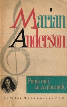 *** Marian Anderson  PANIE MÓJ, CO ZA PORANEK  ***