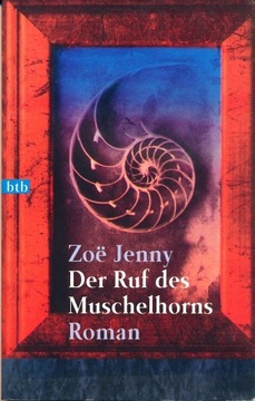 Der Ruf des Muschelhorns     Zoe Jenny 