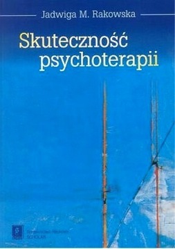 Skuteczność psychoterapii  Rakowska UNIKAT