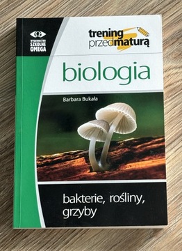 Biologia Trening do matury Barbara Bukała