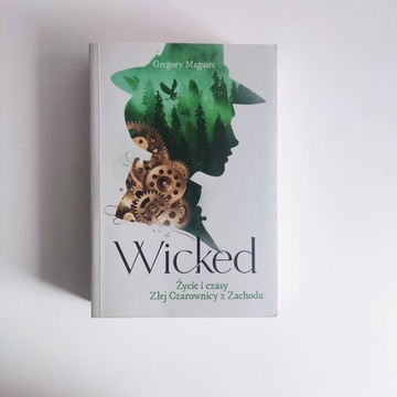 Wicked - Gregory Maguire