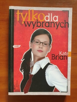 Kate Brian - Tylko dla wybranych