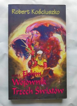 Wojownik Trzech Światów. Elohim