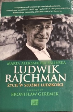 Ludwik Rajchman. Życie w służbie ludzkości