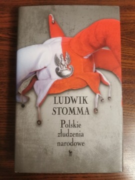 "Polskie złudzenie narodowe" Ludwik Stomma