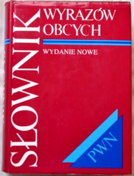 SŁOWNIK WYRAZÓW OBCYCH Autor: Praca zbiorowa