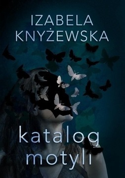 Katalog motyli - Izabela Knyżewska thriller NOWA 