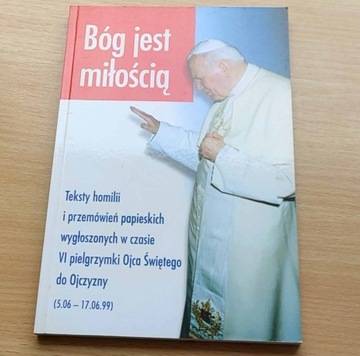 Bóg jest miłością VI pielgrz do Polski Jan Paweł 2