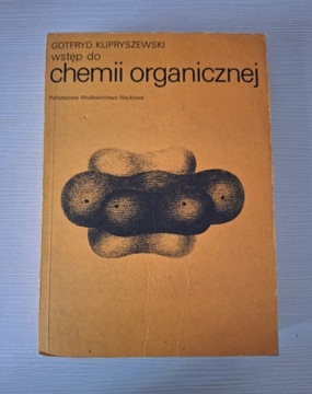 Wstęp do chemii organicznej G. Kupryszewski 