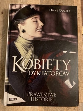 Kobiety dyktatorów Diane Ducret wydanie 1