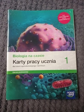 Biologia na czasie 1 Karty pracy ucznia zakres podstawowy 